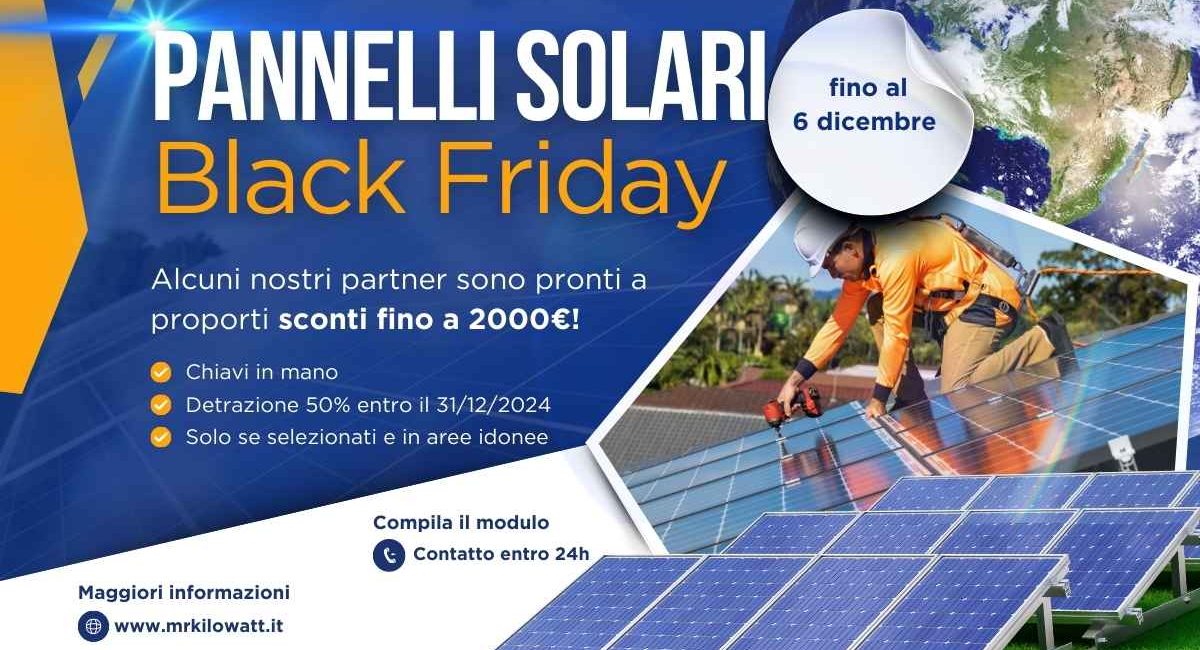 Impianto fotovoltaico completo, offerta black friday del 15 novembre 2024 con pannelli fotovoltaici